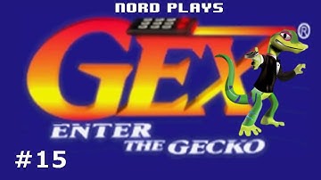 Nord Plays Gex: Enter The Gecko [Part 15] - Gexzilla Vs Mecharez + Bonuspocalypse