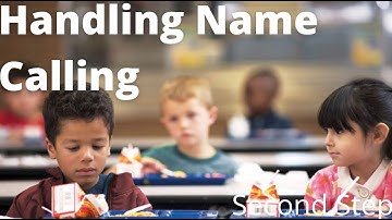 Second Step Lesson 24: Handling Name Calling