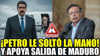🚨URGENTE PETRO TRAICIONA A MADURO Y APOYA EL PLAN DE SU SALIDA