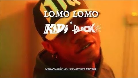 Kidi - LOMO LOMO ft Black Sheriff ( Official video )