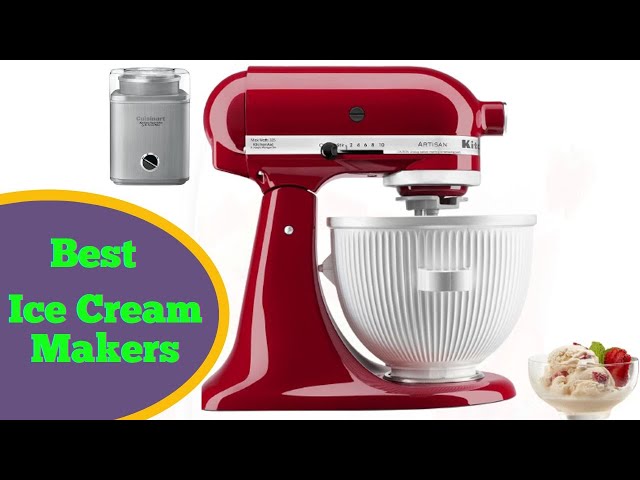 5 Best Ice Cream Makers 2023 Reviewed