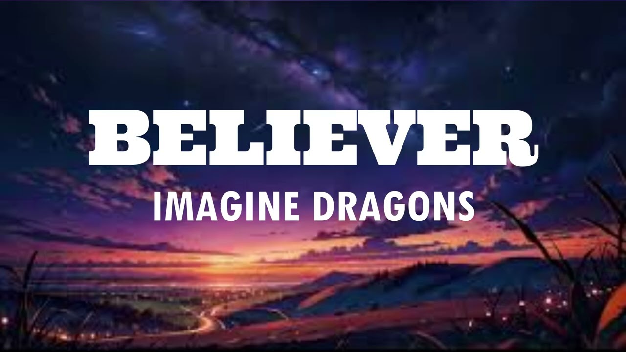 Imagine Dragons - Believer (Lyrics)