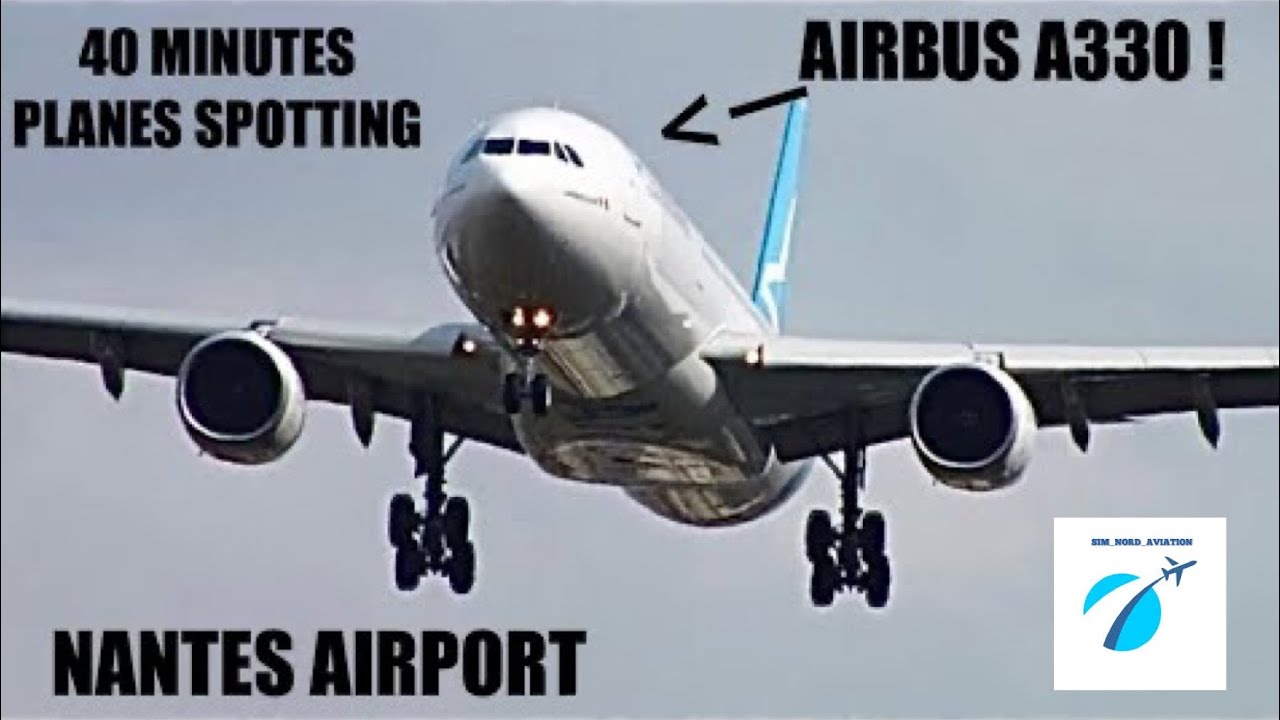 40 MINUTES of Planes Spotting at Nantes Atlantique Airport (LFRS)