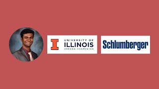 From University of Illinois - Urbana Champaign to Schulmberger | Mechanical Engineer | 2018 Graduate