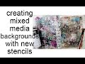 Creating mixed media backgrounds with new stencils