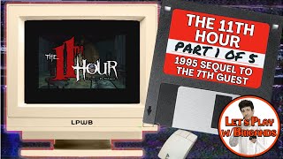 The 11th Hour | Part 1 of 5 (The 7th Hour)