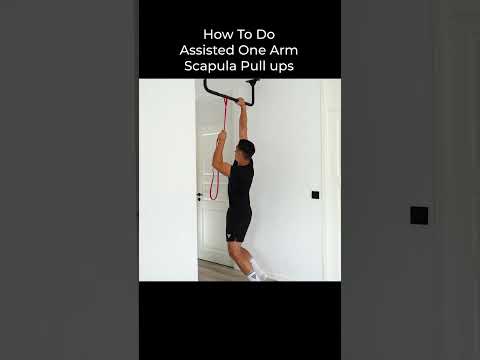 How To Do Assisted One Arm Scapula Pull Ups | Correct Form