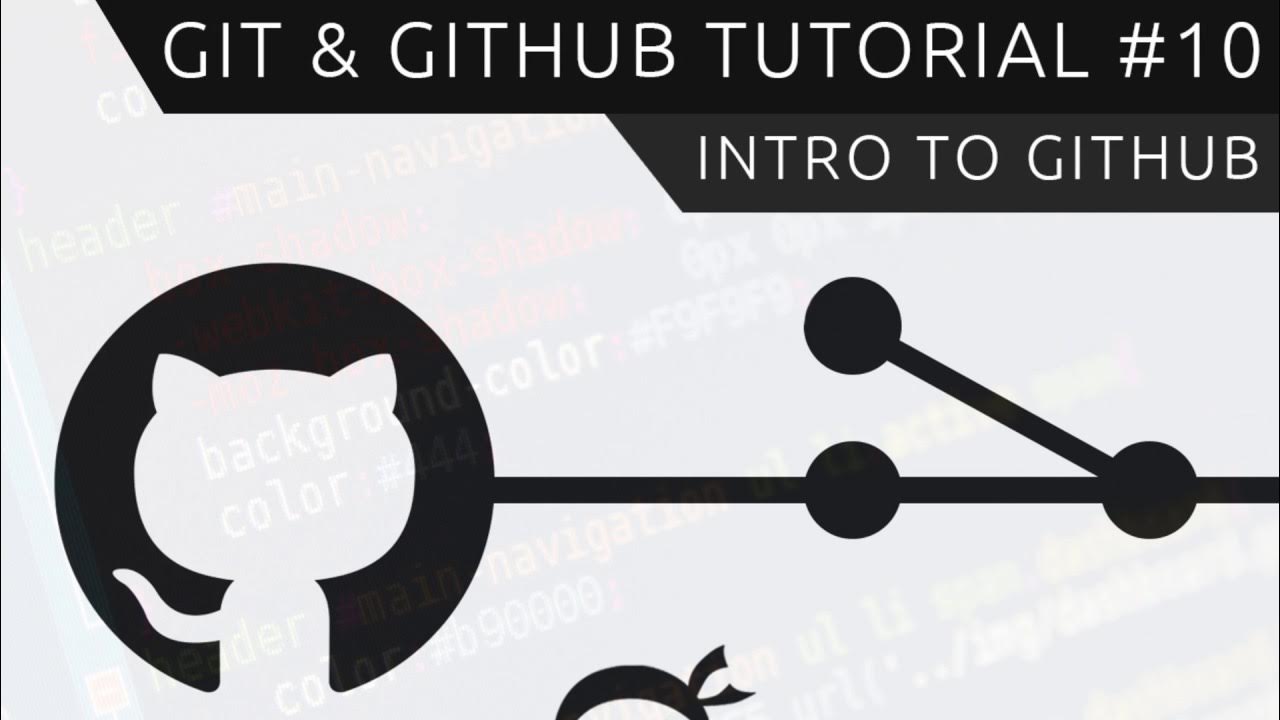 Git & GitHub Tutorial for Beginners #10 - Introduction to GitHub - YouTube