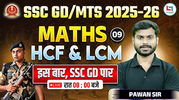 SSC GD , MTS | Maths LCM & HCF 09 | SSC Maths Classes | Maths by Pawan Sir #sscgd