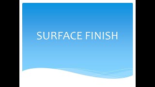 LECTURE-1-SURFACE FINISH