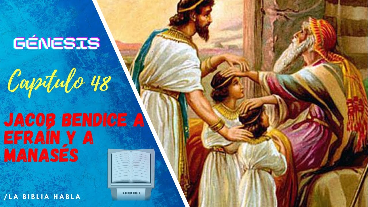 🎧📖 Génesis Capitulo 48 🎧📖 Génesis Capitulo 48