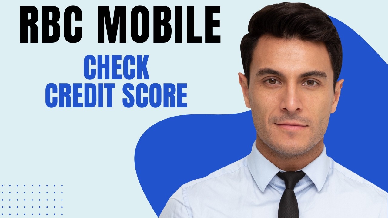How To Check Credit Score On RBC Mobile App | Step By Step Guide - YouTube
