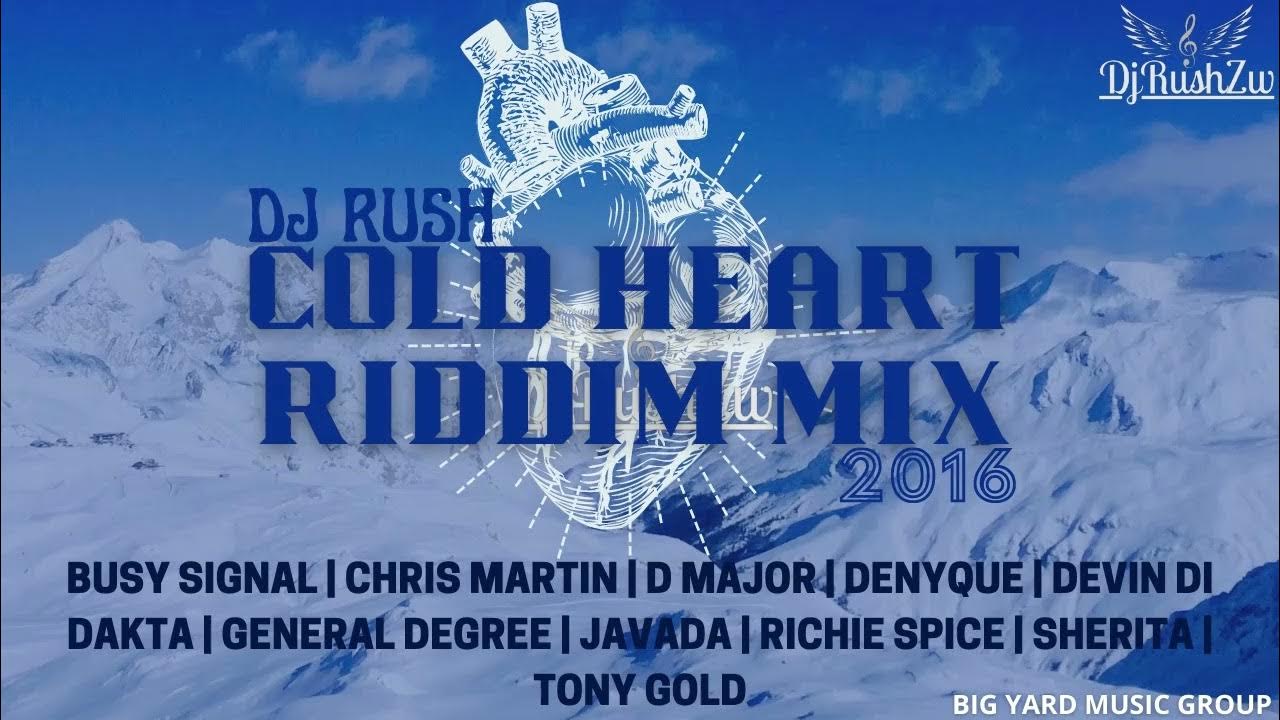 Cold Heart Riddim Mix 2016(Busy Signal, Chris Martin, D Major, General