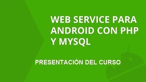 Presentación | Curso Web Service Android con PHP y Mysql | formandocodigo.com