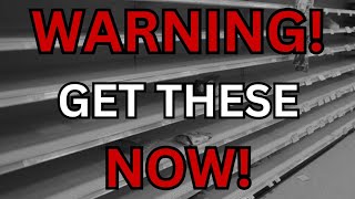 Stockpile These NOW! Dont Wait