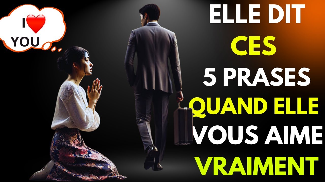 5 Phrase qu'une femme dit lorsqu'elle vous aime vraiment!💝