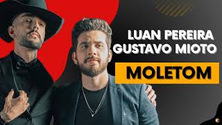 LUAN PEREIRA  FEAT: GUSTAVO MIOTO  -  MOLETOM