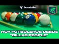 🔵🟢 PROGRAMA ESPECIAL: FUTBOLEROS DESDE BILLAS PEOPLE 🎱🎱