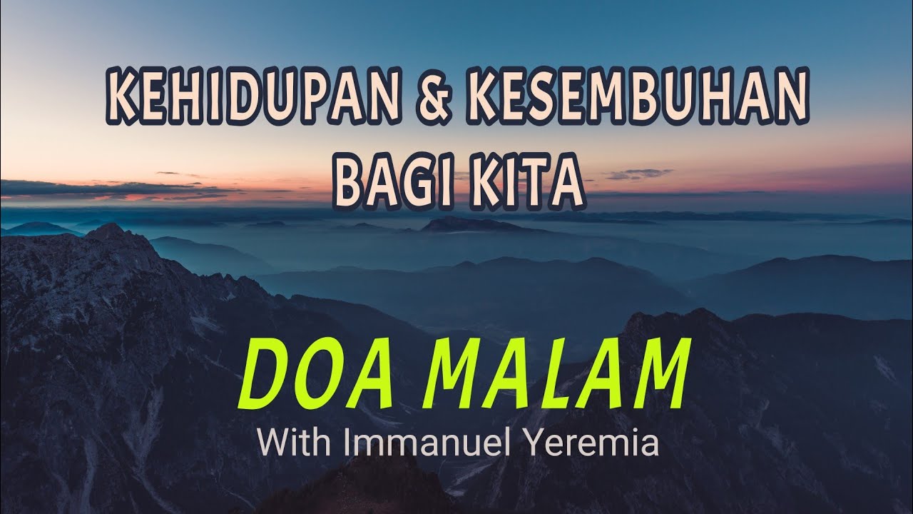 Doa Malam - Kehidupan & Kesembuhan Bagi Kita - Renungan Harian Kristen