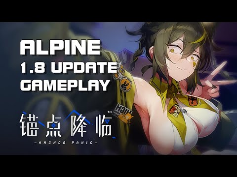 Anchor Panic (锚点降临) - Alpine (New Character) - v1.8 Update - Mobile/PC - F2P - CN @rendermax