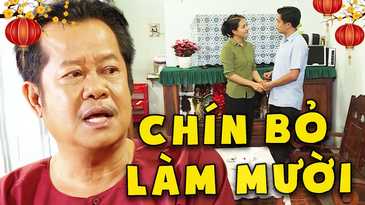 PHIM VIỆT NAM HAY - CHÍN BỎ LÀM MƯỜI💖PHIM HÀI VIỆT NAM💖PHIM VIỆT MỚI💖PHIM TRUYỀN HÌNH VIỆT NAM