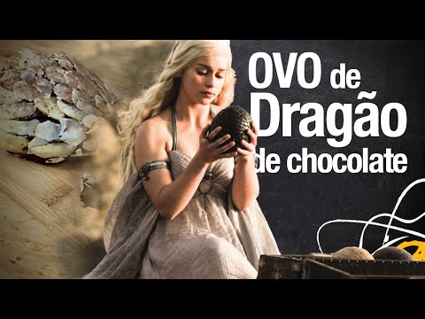 Vídeo: Ovos De Dragão Gigante De Chocolate São A Combinação Perfeita Para A Estreia Do GoT