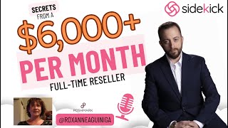 How She Makes $6,000 Per Month As A Full Time Reseller  Sidekick Interview