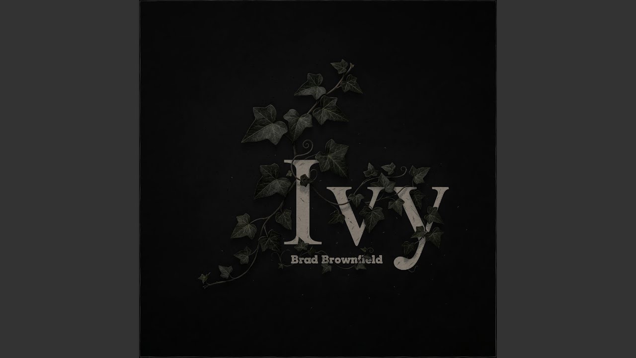 Watch Ivy on YouTube Watch Ivy on YouTube
