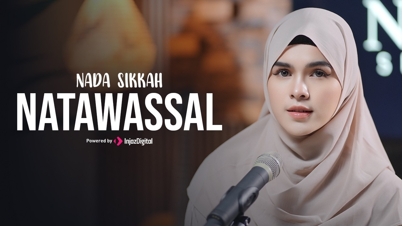 NATAWASSAL BIL HUBABAH - Nada Sikkah