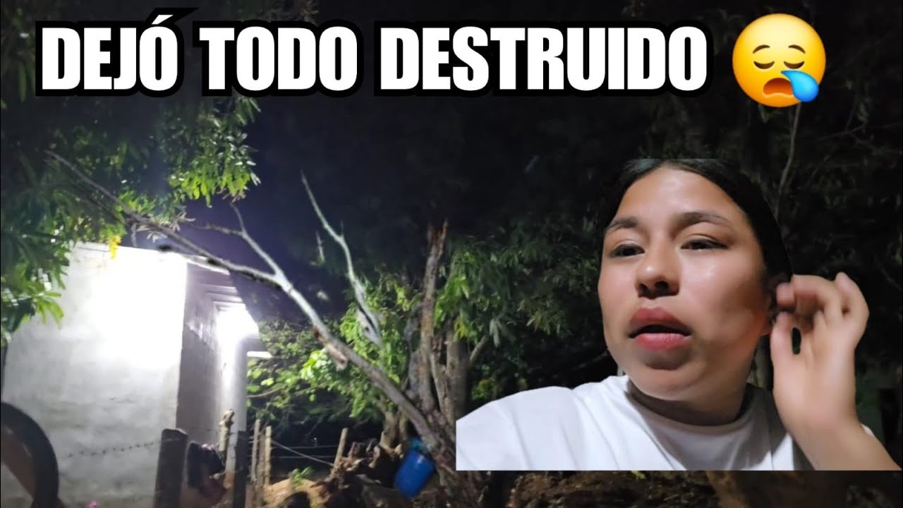 FUERTE TORMENTA  AZOTA LA CASA Y ÁRBOLES CAEN ENCIMA🥹 OTY SE ASUSTÓ MUCHO 