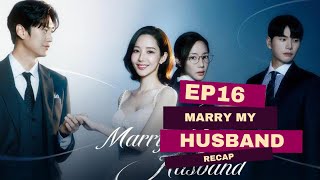 Marry My Husband EP16 Recap - Korean Drama Revenge