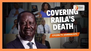 From Mumbai to Bondo: Citizen TV journalists recount how they covered Raila Odinga for the last time