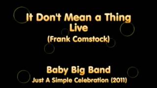 Baby Big Band - It Don't Mean a Thing (Live) - Duke Ellington (arr.Frank Comstock)