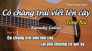 Karaoke Có chàng trai viết lên cây (Tone Nữ) - Guitar Solo Beat | Thiện Trung Guitar