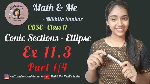 Ex 11.3 Part 1/4 Ellipse Conic Sections Class 11 #conic #sections #maths #cbse #online #ncert #exam