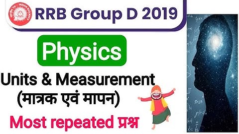 rrc group d 2021 physics | unit and measurement(मात्रक एवं मापन) | railway science | Gs by Avijit