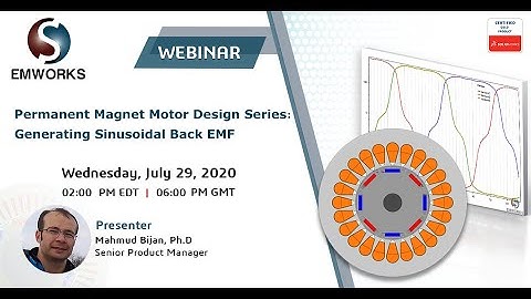 [Webinar Recording] - Permanent Magnet Motor Design Series: Generating Sinusoidal Back EMF