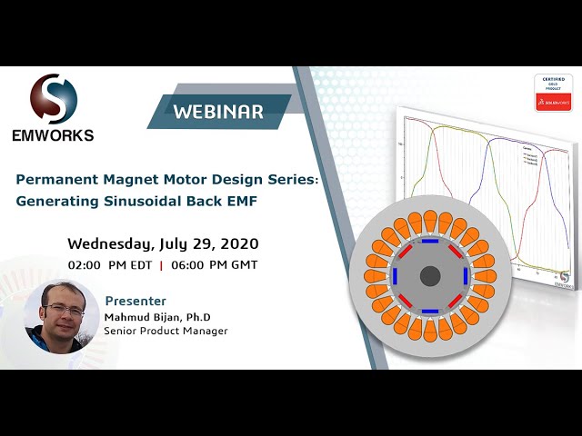 Webinar Recording] - Permanent Magnet Motor Design Series: Generating  Sinusoidal Back EMF 