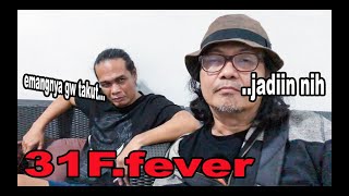 Download Lagu 31F.FEVER (JENDRAL ft KONG) MP3