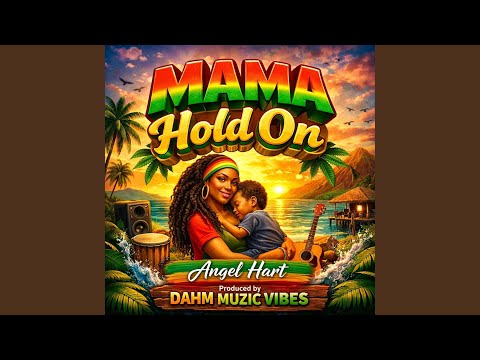 MAMA HOLD ON!