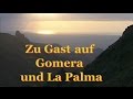 Zu Gast auf La Gomera und La Palma (2007)