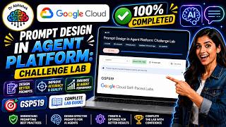 Prompt Design in Agent Platform: Challenge Lab #GSP519 #qwiklabsarcade2026