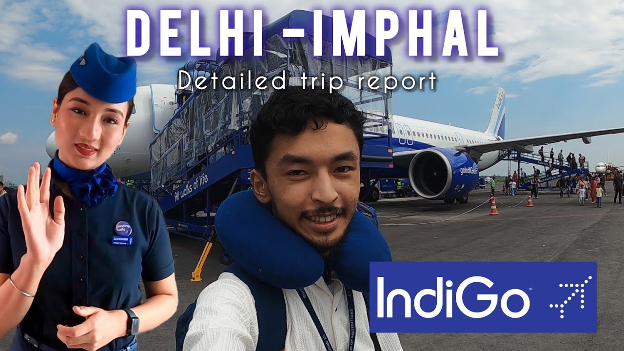 Trip Report || #indigo Delhi to Imphal #flight || 6E-5118 || How Travel alone|Tourism ||Airbus A321N