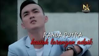 Randa putra ~ kasiah larangan adaik
