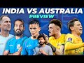 Can India Defeat Australia in AFC Asian Cup? | Lineup &amp; Tactics Match Preview