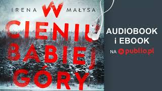 W cieniu Babiej Góry. Irena Małysa. Audiobook PL