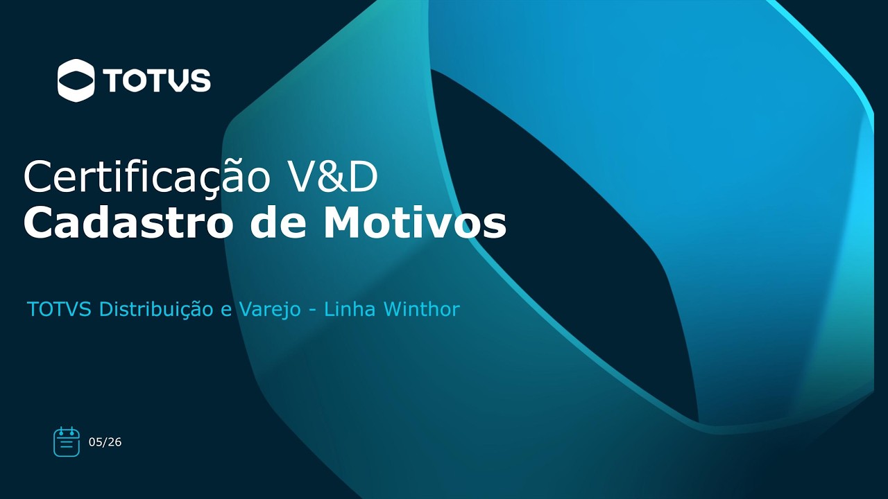 Certificação TOTVS V&D - Linha Winthor | Cadastro de Motivos - Rotina ...