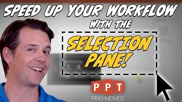 PowerPoint Pro Moves S1E8 - 5 Reasons to Love the Selection Pane