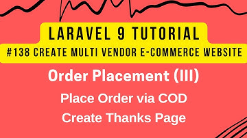 Laravel 9 Tutorial #138 | Order Placement (III) | Place Order via COD | Create Thanks Page