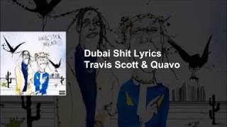Travis Scott & Quavo - Dubai Shit (Lyrics) Ft Offset